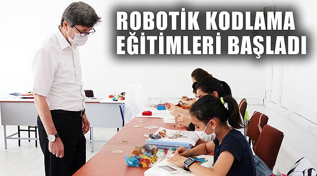 ROBOTİK KODLAMA EĞİTİMLERİ BAŞLADI