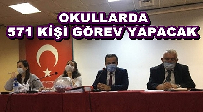 571 KİŞİ OKULLARDA GÖREV YAPACAK