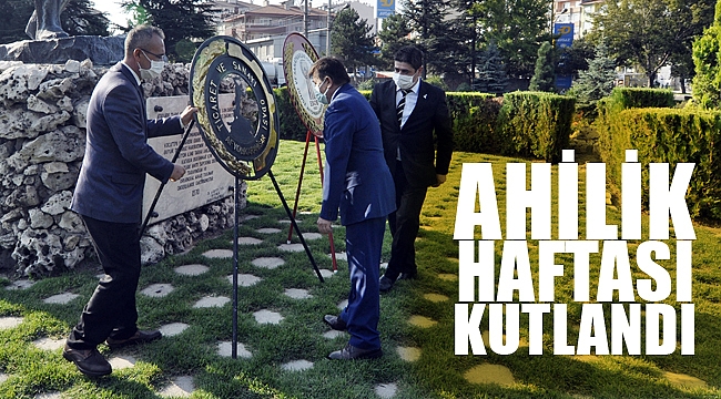 AHİLİK HAFTASI KUTLANDI