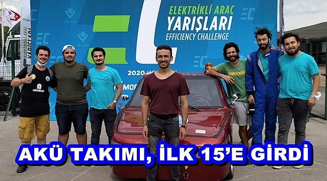 AKÜ’NÜN TAKIMI, İLK 15’E GİRDİ
