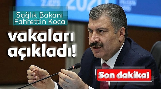 BAKAN KOCA SON VERİLERİ PAYLAŞTI