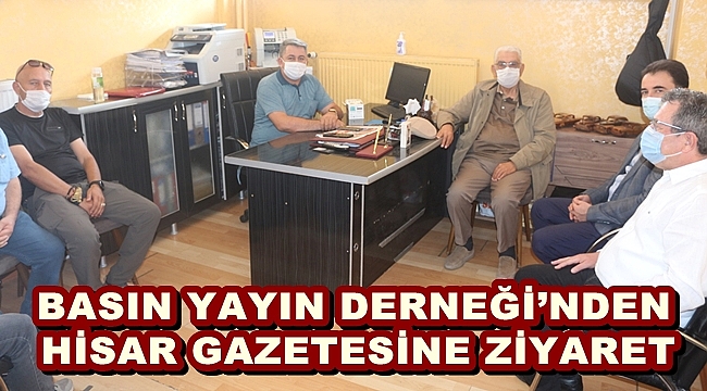 BASIN YAYIN DERNEĞİ’NDEN HİSAR’A ZİYARET