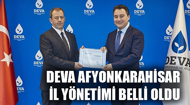 DEVA AFYONKARAHİSAR YÖNETİMİ BELLİ OLDU