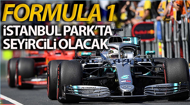 FORMULA 1 SEYİRCİLİ OLACAK