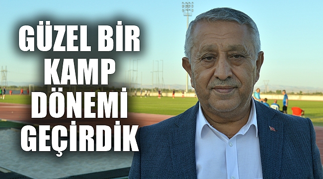 GÜZEL BİR KAMP DÖNEMİ GEÇİRDİK