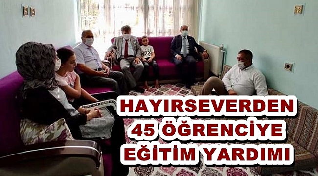 HAYIRSEVERDEN 45 ÖĞRENCİYE EĞİTİM YARDIMI