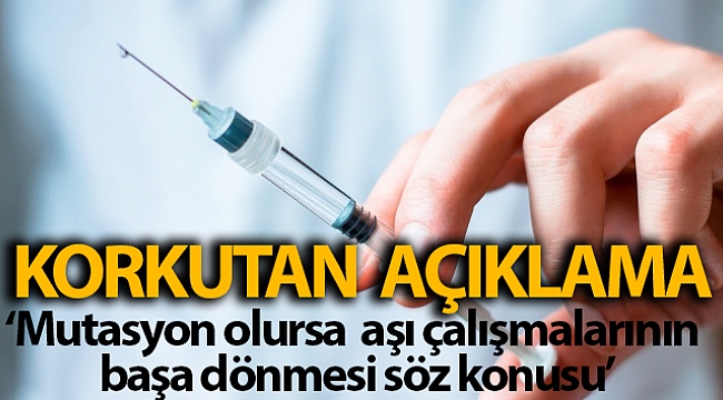 KORKUTAN AÇIKLAMA: MUTASYON OLURSA...