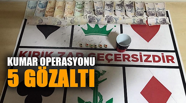 KUMAR OPERASYONU: 5 GÖZALTI