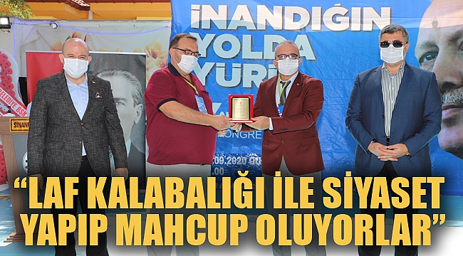“LAF KALABALIĞI İLE SİYASET YAPIP MAHCUP OLUYORLAR”
