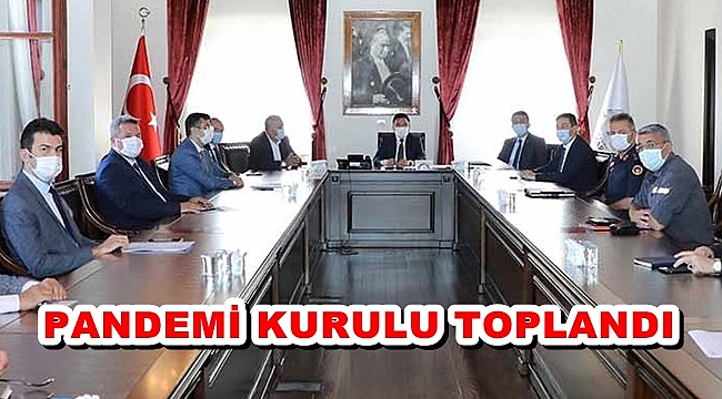 PANDEMİ KURULU TOPLANDI