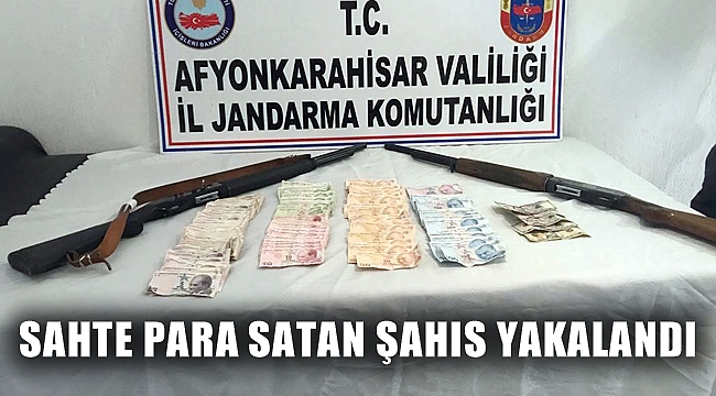 SAHTE PARA SATAN ŞAHSI JANDARMA YAKALADI