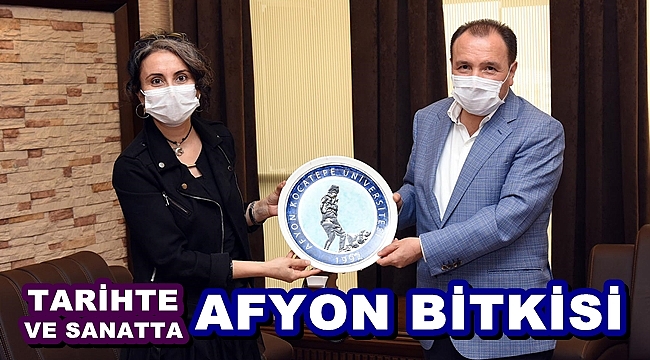 “TARİHTE VE SANATTA AFYON BİTKİSİ”