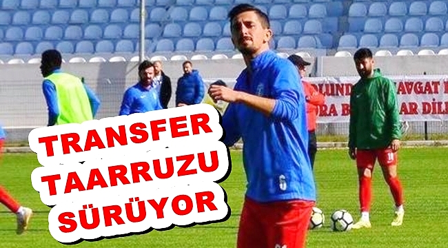 TRANSFER TAARRUZU SÜRÜYOR