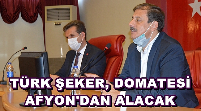 TÜRK ŞEKER, DOMATESİ AFYON'DAN ALACAK