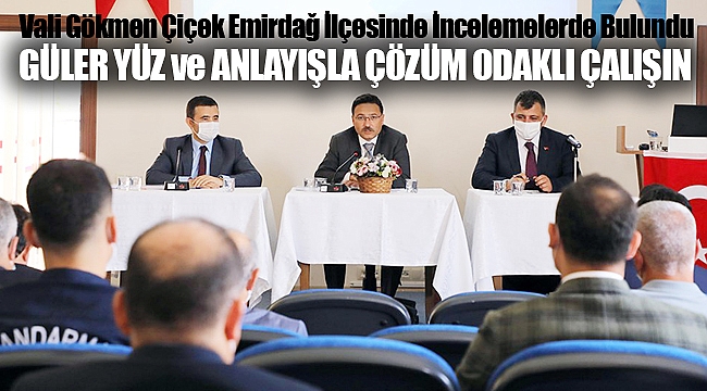 VALİ ÇİÇEK EMİRDAĞ İLÇESİNDE İNCELEMELERDE BULUNDU