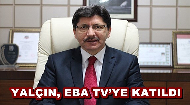 YALÇIN, EBA TV’YE KATILDI