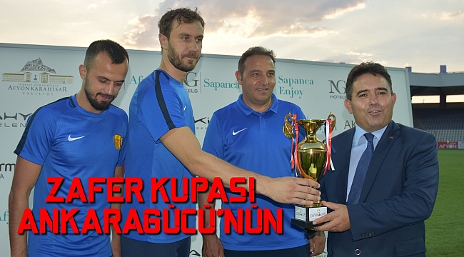 ZAFER KUPASI ANKARAGÜCÜ'NÜN