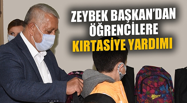 ZEYBEK BAŞKAN’DAN ÖĞRENCİLERE KIRTASİYE YARDIMI 