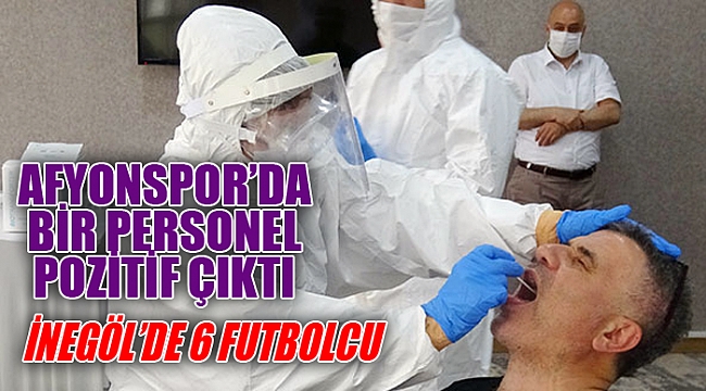 Afyonspor’da bir personelin testi pozitif çıktı