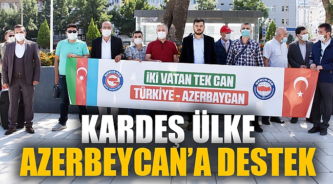 AZERBEYCAN'A DESTEK EYLEMİ