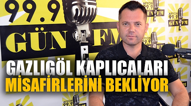 ÇINAROĞLU: “GAZLIGÖL MİSAFİRLERİNİ BEKLİYOR”