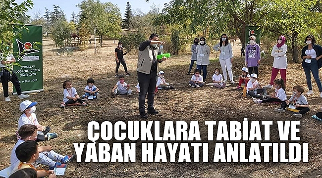ÇOCUKLARA TABİAT VE YABAN HAYATI ANLATILDI