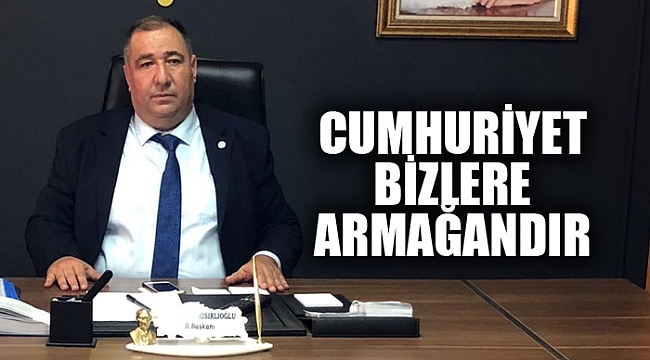 CUMHURİYET BİZLERE ARMAĞANDIR