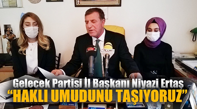 “HAKLI UMUDUNU TAŞIYORUZ”