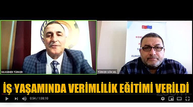 İŞ YAŞAMINDA VERİMLİLİK EĞİTİMİ VERİLDİ