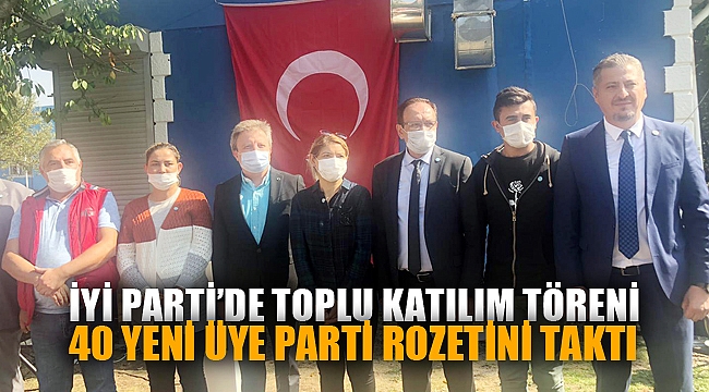 İYİ PARTİ'YE TOPLU KATILIM