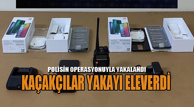 Kaçakçılar operasyonla yakalandı