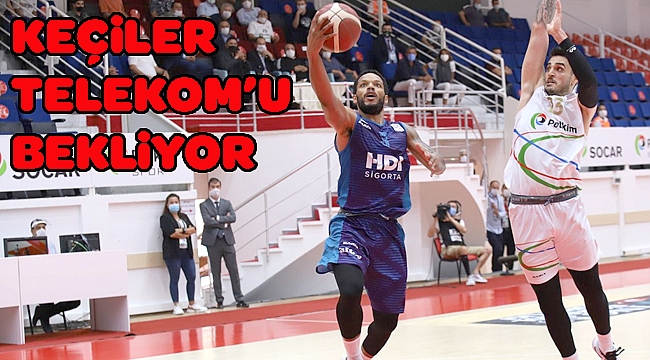 Keçiler Telekom’u bekliyor