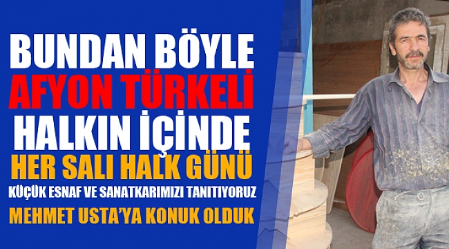 MEHMET USTA'YA KONUK OLDUK