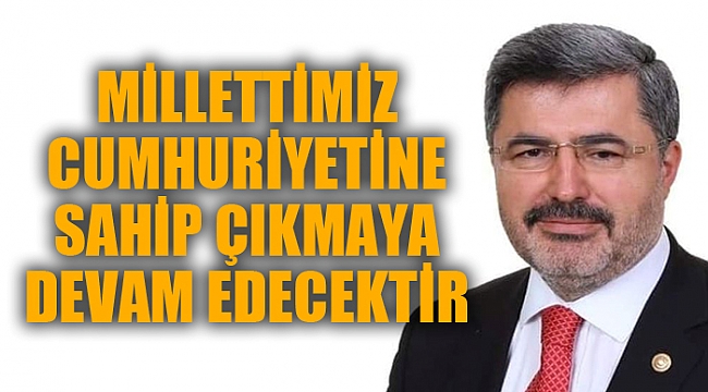 MİLLETVEKİLİ ÖZKAYA, CUMHURİYET BAYRAMINI KUTLADI