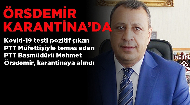 ÖRSDEMİR KARANTİNADA