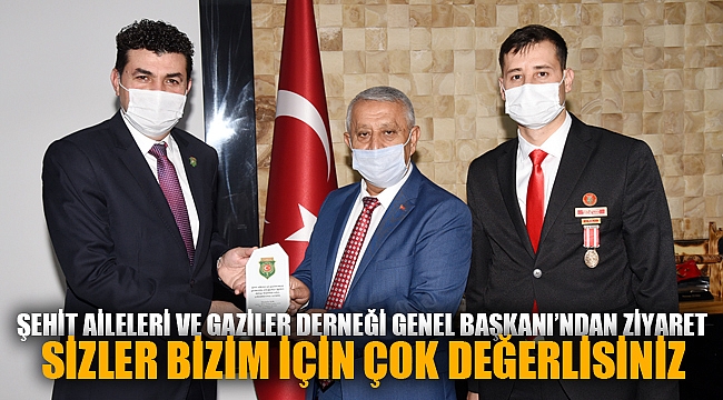 ŞEHİT AİLELERİ VE GAZİLER DERNEĞİ GENEL BAŞKANI’NDAN ZİYARET
