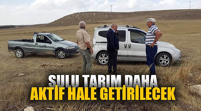 SULU TARIM DAHA AKTİF HALE GETİRİLECEK