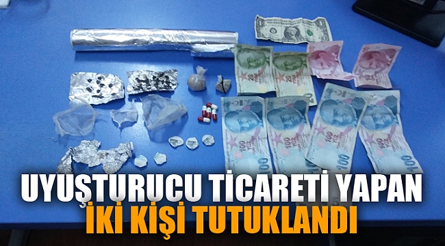 UYUŞTURUCU TİCARETİ YAPAN 2 KİŞİ TUTUKLANDI