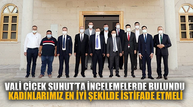 VALİ ÇİÇEK ŞUHUT’TA İNCELEMELERDE BULUNDU
