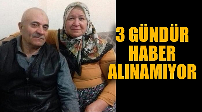 Yaşlı çiftten 3 gündür haber alınamıyor