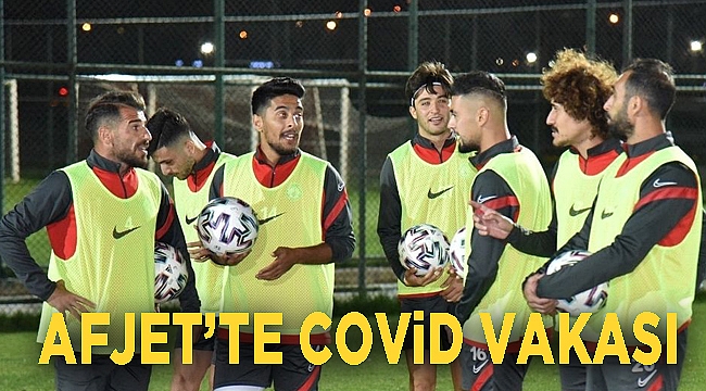 Afjet’te Covid vakası