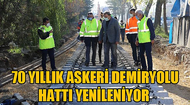 AFYON’DA 70 YILLIK ASKERİ DEMİRYOLU HATTI YENİLENİYOR