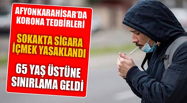 Afyonkarahisar’da sokakta sigara içme yasağı getirildi 
