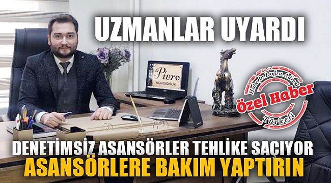 ASANSÖRLERE BAKIM YAPTIRIN