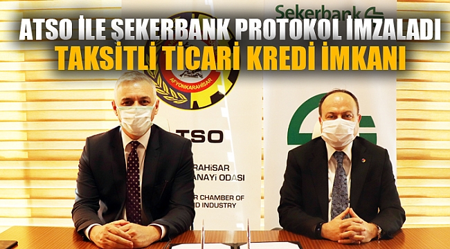 ATSO İLE ŞEKERBANK PROTOKOL İMZALADI