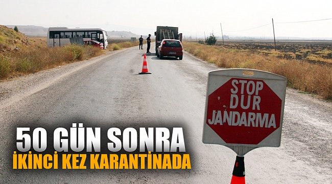 İKİNCİ KEZ KARANTİNAYA ALINDI