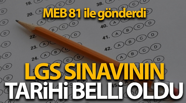 LGS sınavının tarihi belli oldu