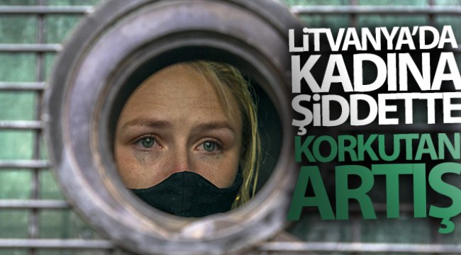 Litvanya'da kadına yönelik şiddet ve kadın cinayetlerinde korkutan artış