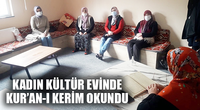 Şuhut Kadın Kültür Evi'nde Kur'an-ı Kerim okundu
