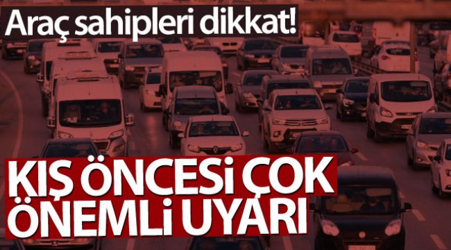 Sürücülere araçları için kış bakımı uyarısı